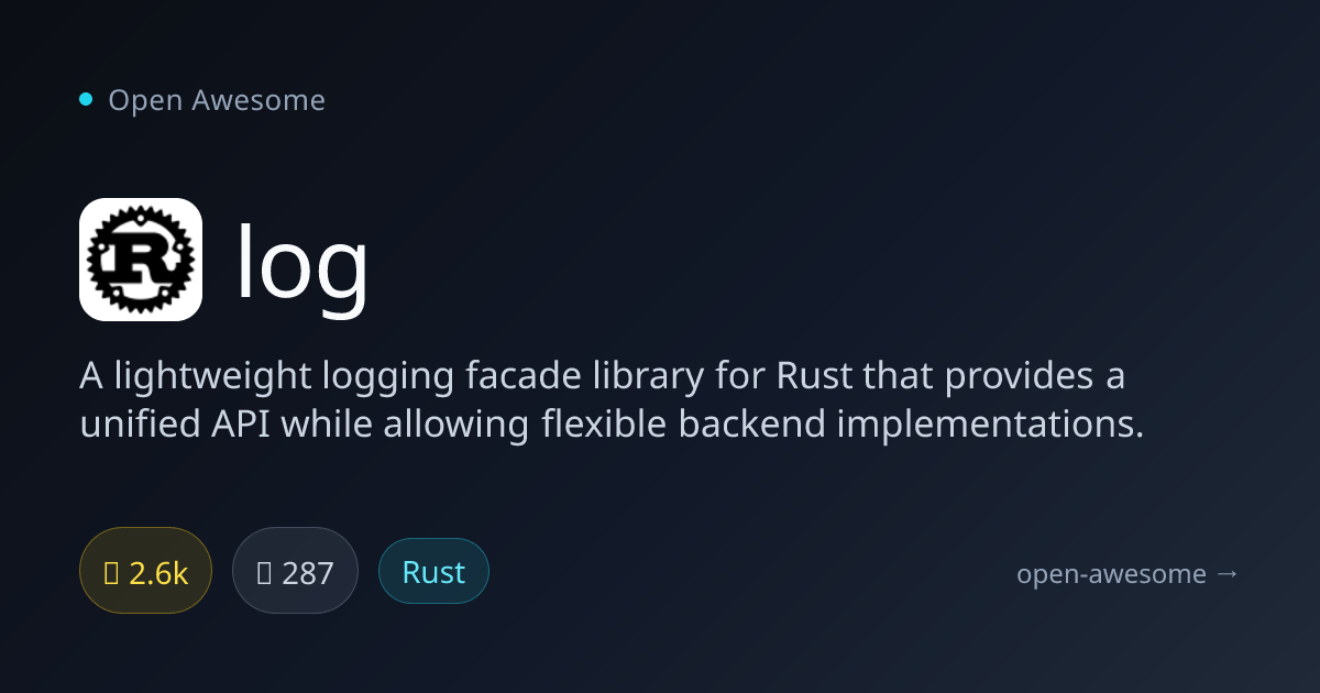 log — Rust Logging Facade Library | Open Awesome
