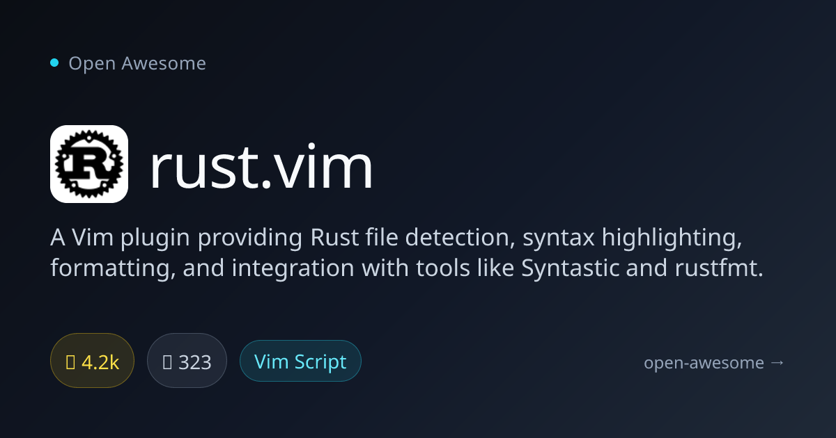 rust.vim — Vim Plugin for Rust Development | Open Awesome