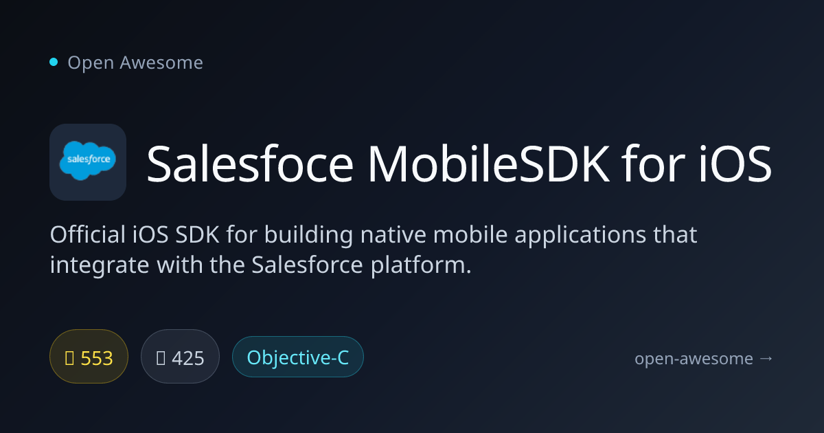 Salesfoce MobileSDK for iOS — iOS SDK for Salesforce Apps | Open Awesome
