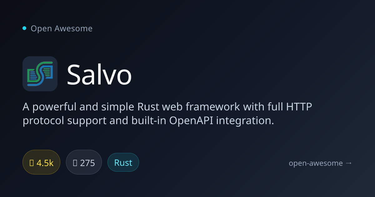 Salvo — Rust Web Framework with OpenAPI | Open Awesome
