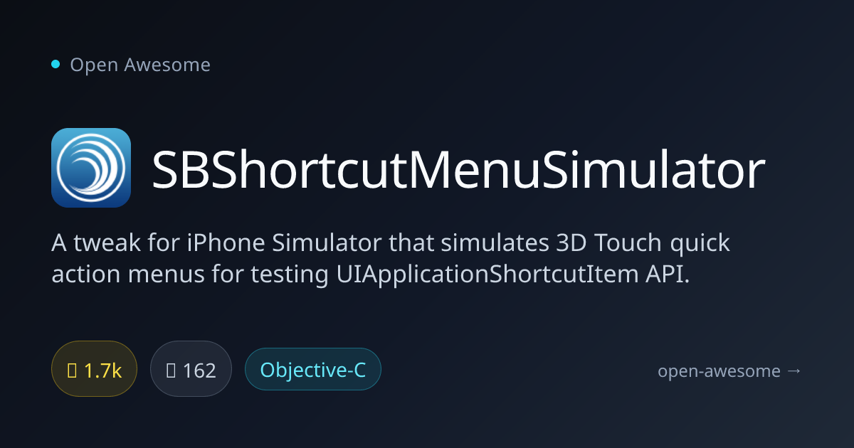 SBShortcutMenuSimulator — 3D Touch Menu Simulator for iOS | Open Awesome