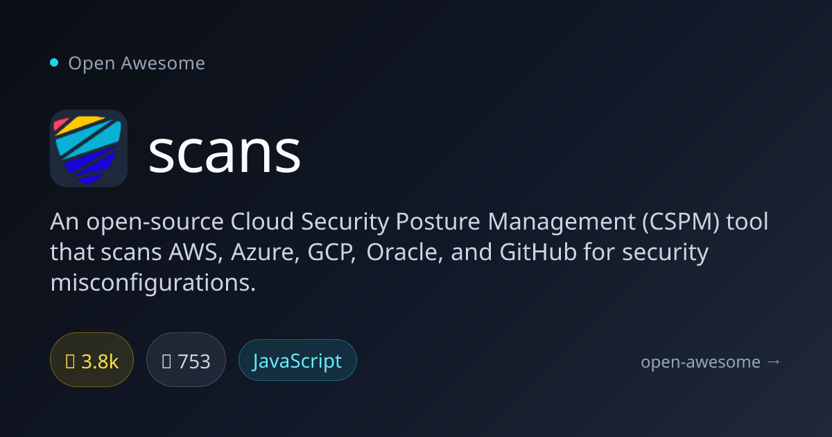 scans — Multi-Cloud Security Scanner | Open Awesome