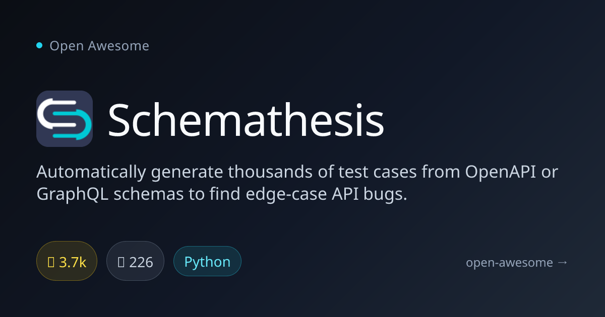 Schemathesis — API Test Generation from Schemas | Open Awesome