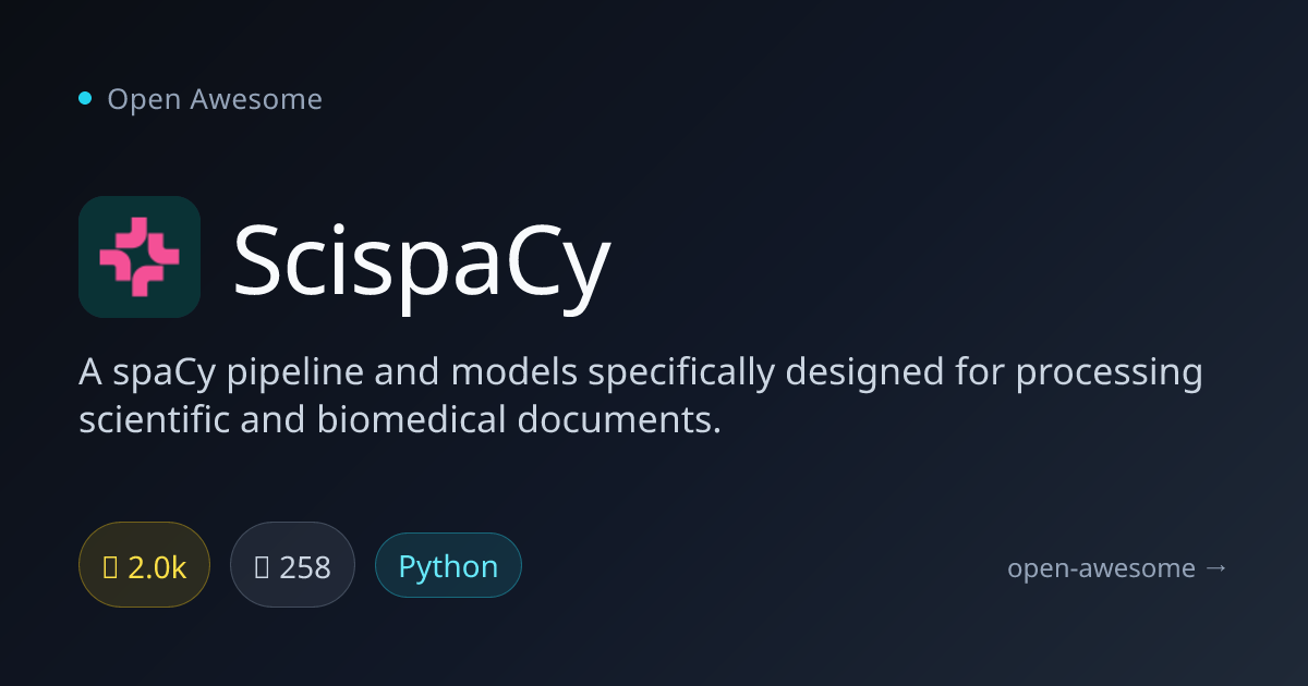 ScispaCy — Scientific Document NLP Pipeline | Open Awesome