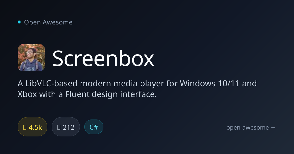 Screenbox — LibVLC Media Player for Windows & Xbox | Open Awesome