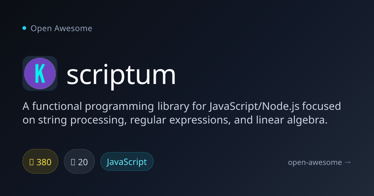 scriptum — Functional String & Linear Algebra Library | Open Awesome