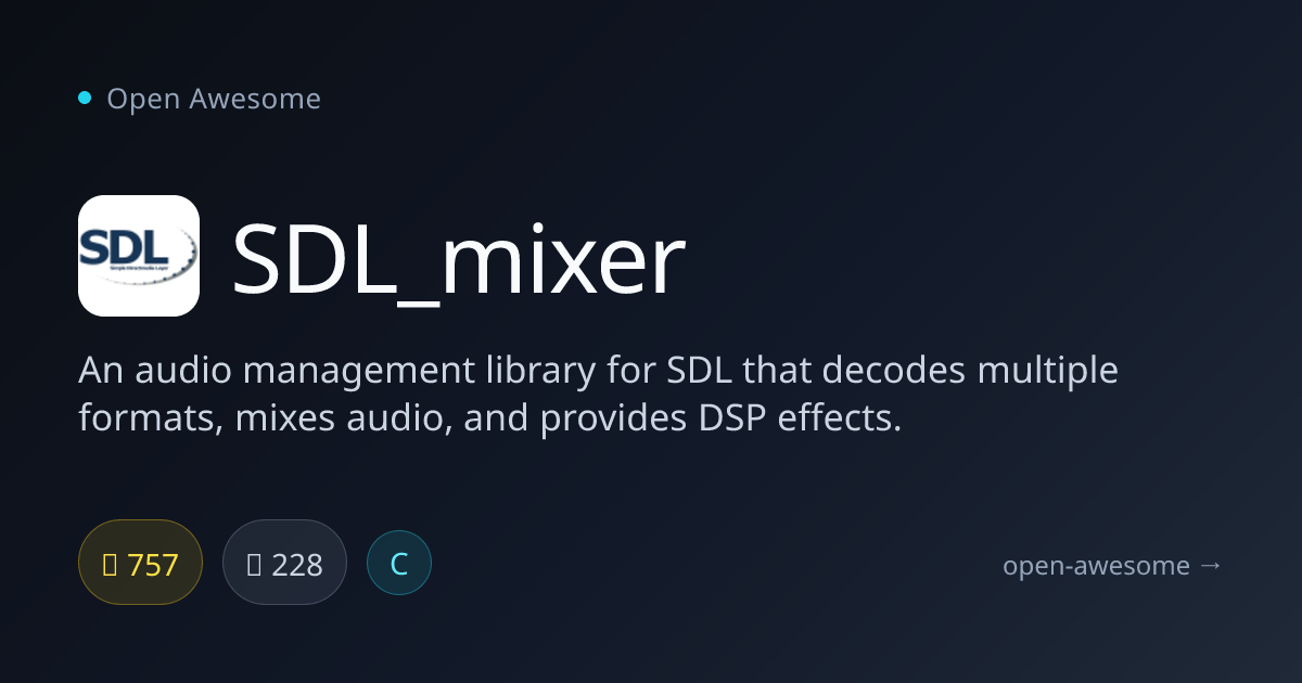 SDL_mixer — SDL Audio Management Library | Open Awesome