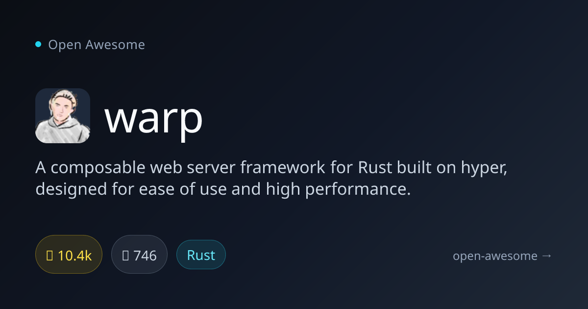 warp — Composable Rust Web Server Framework | Open Awesome