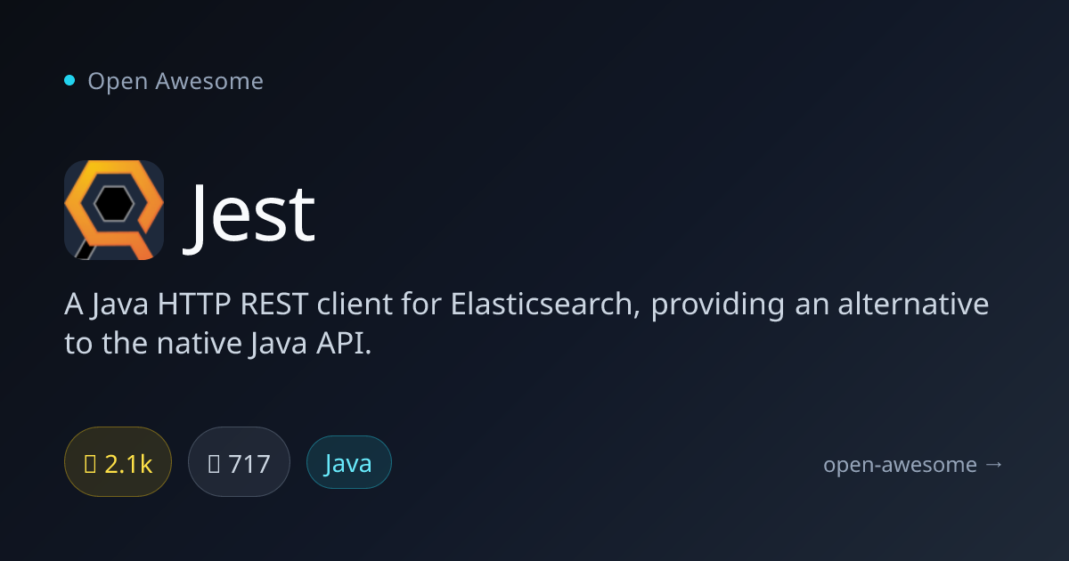 Jest — Java HTTP Client for Elasticsearch | Open Awesome
