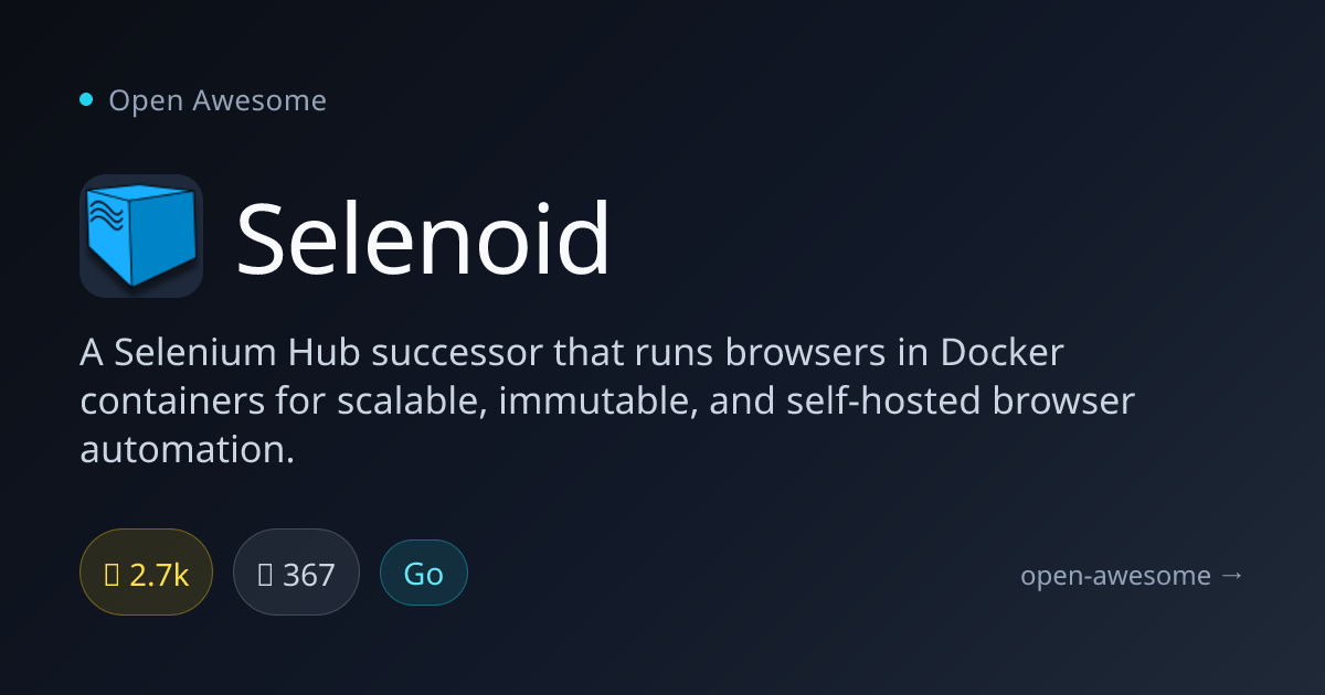 Selenoid — Docker-Based Selenium Hub | Open Awesome