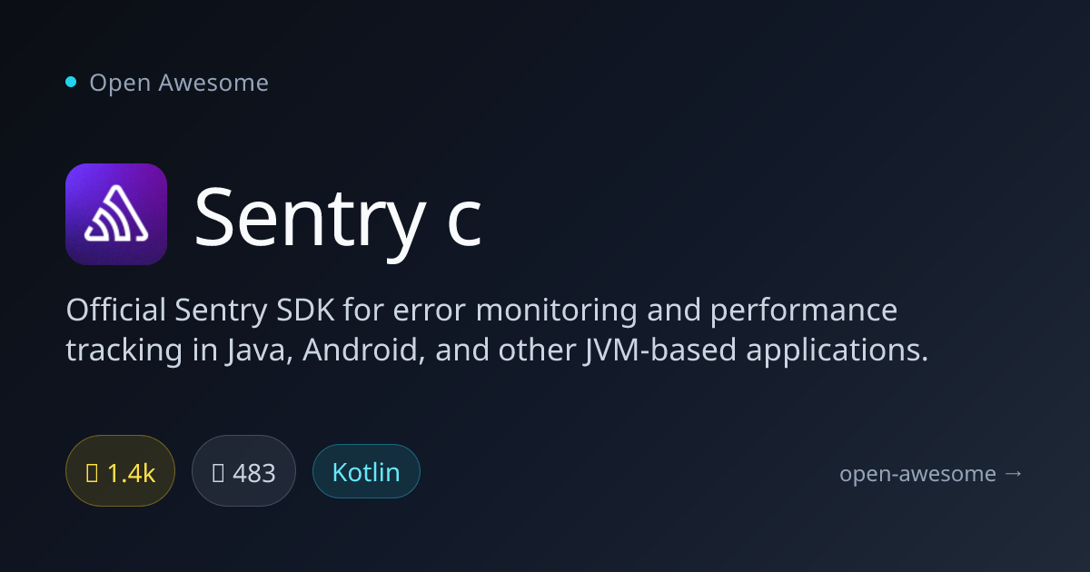 Sentry c — Sentry SDK for Java & Android | Open Awesome