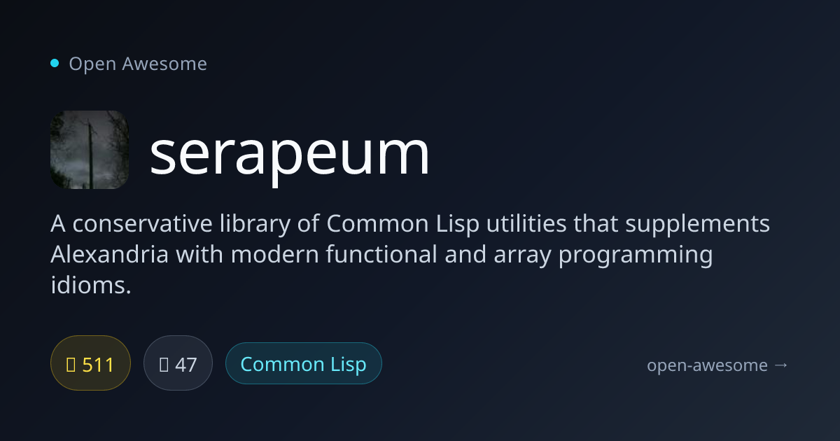 serapeum — Common Lisp Utility Library | Open Awesome