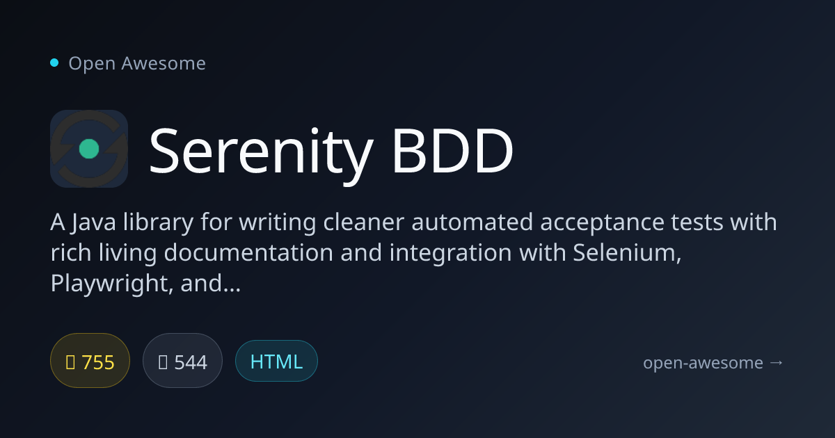 Serenity BDD — Java Acceptance Testing Library | Open Awesome