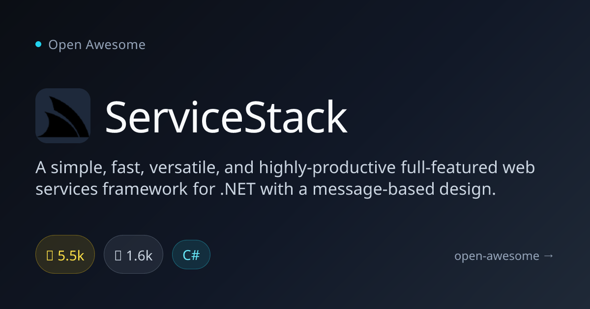 ServiceStack — Full-Featured .NET Web Services | Open Awesome