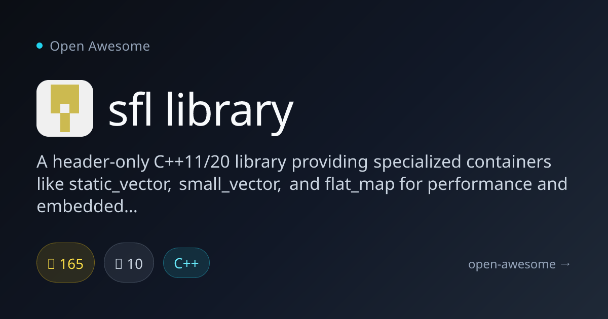 sfl library — C++ Specialized Containers Library | Open Awesome