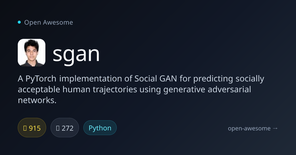 sgan — Social GAN Trajectory Predictor | Open Awesome