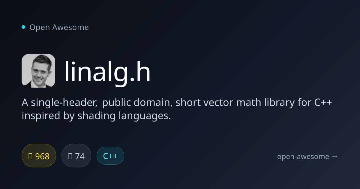 linalg.h — Single-Header Vector Math Library | Open Awesome