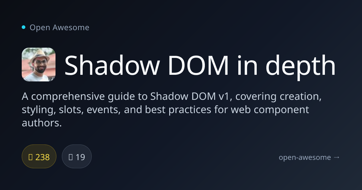 Shadow DOM in depth — Shadow DOM v1 Comprehensive Guide | Open Awesome