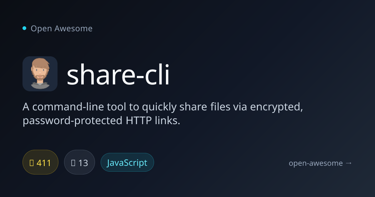 share-cli — Encrypted File Sharing CLI | Open Awesome