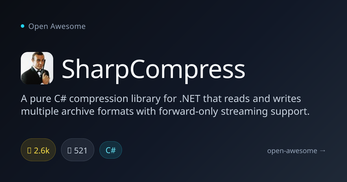SharpCompress — Pure C# Compression Library | Open Awesome