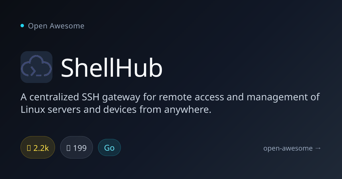 ShellHub — Centralized SSH Gateway | Open Awesome