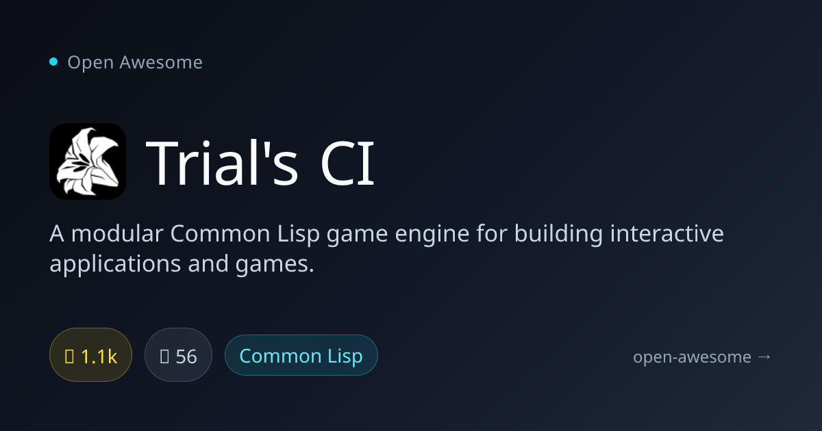 Trial's CI — Common Lisp Game Engine | Open Awesome