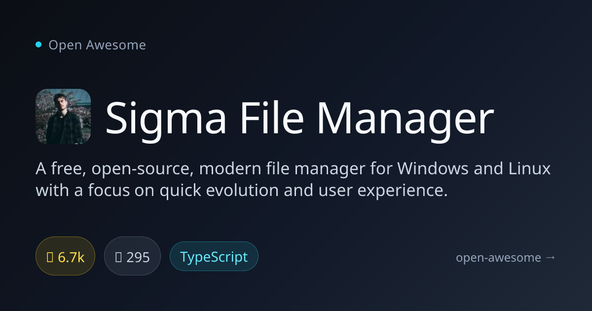 Sigma File Manager — Modern Open Source File Manager | Open Awesome