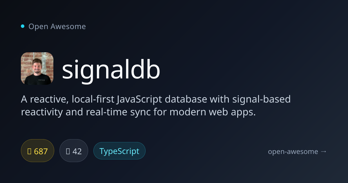 signaldb — Reactive Local-First JavaScript Database | Open Awesome