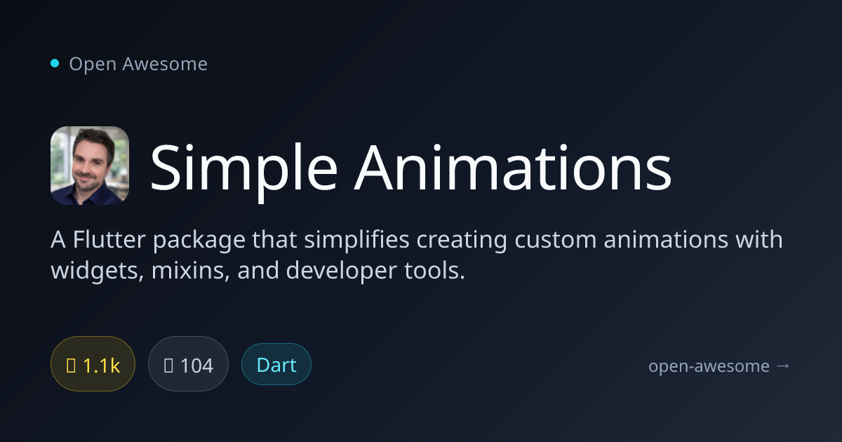 Simple Animations — Flutter Custom Animation Package | Open Awesome