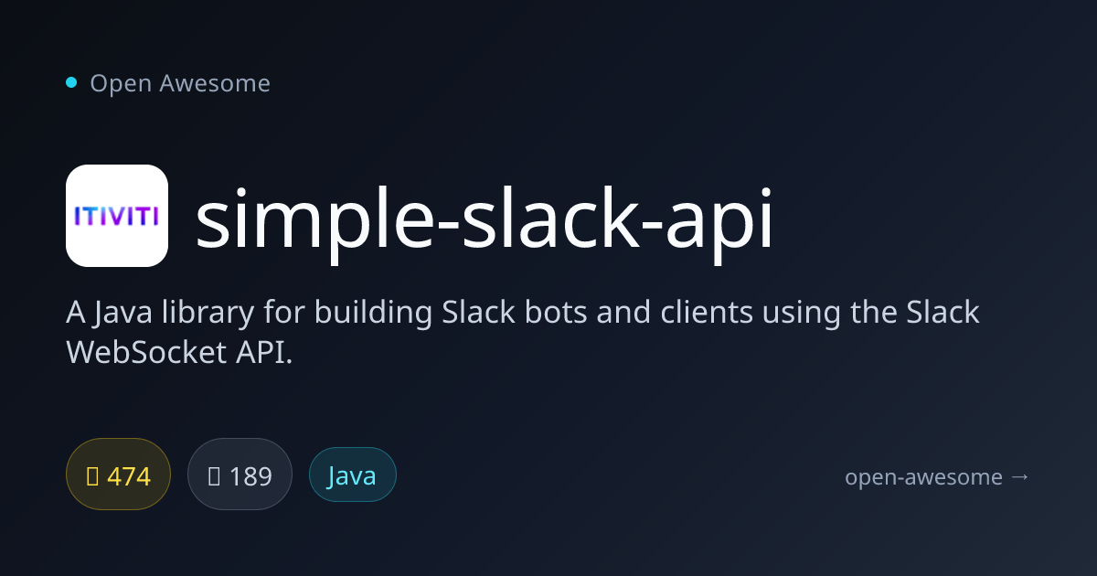 simple-slack-api — Java Slack Bot & Client Library | Open Awesome