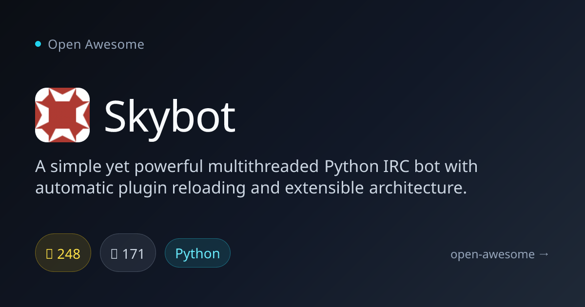 Skybot — Multithreaded Python IRC Bot | Open Awesome