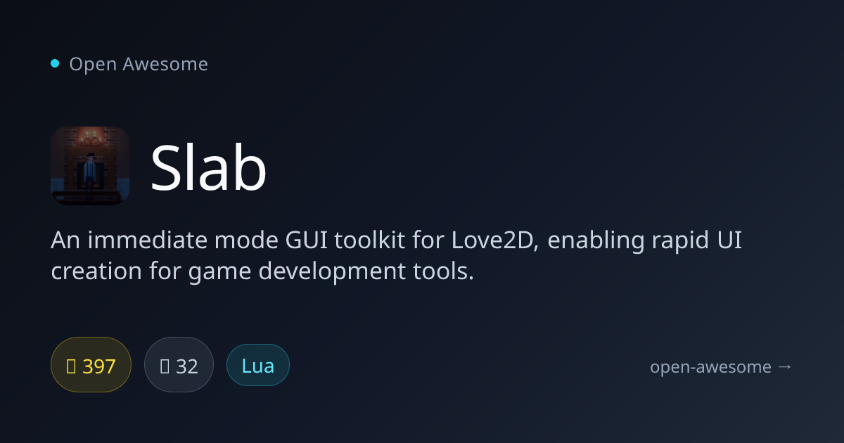 Slab — Immediate Mode GUI for Love2D | Open Awesome