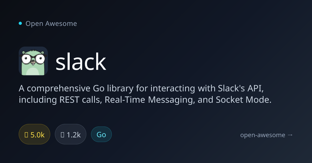 slack — Go Slack API Library | Open Awesome