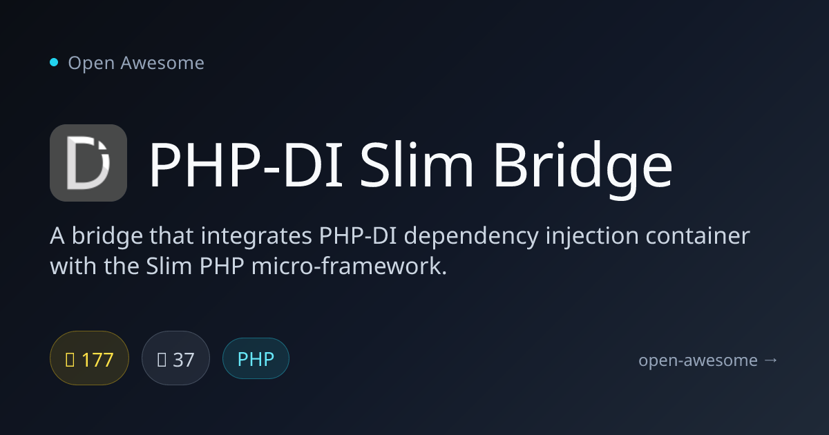 PHP-DI Slim Bridge — PHP-DI Integration for Slim Framework | Open Awesome