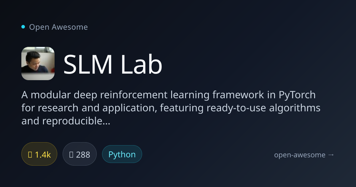 SLM Lab — PyTorch RL Framework | Open Awesome
