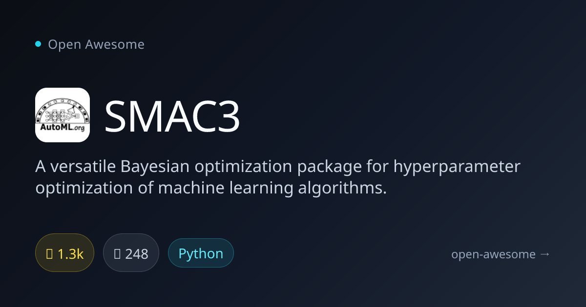 SMAC3 — Bayesian Hyperparameter Optimization | Open Awesome