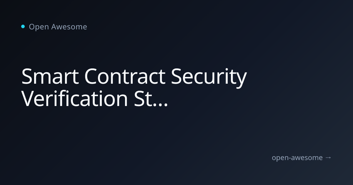 Smart Contract Security Verification Standard | Open Awesome