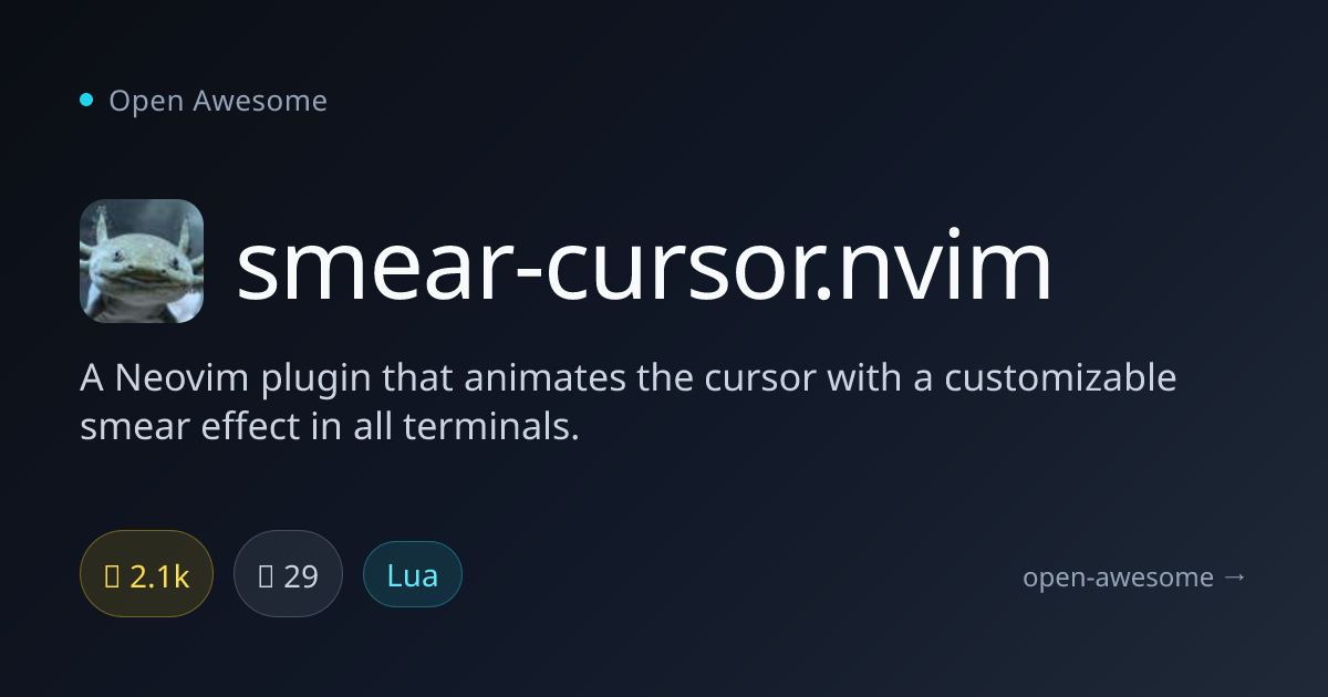 smear-cursor.nvim — Animated Cursor Plugin for Neovim | Open Awesome