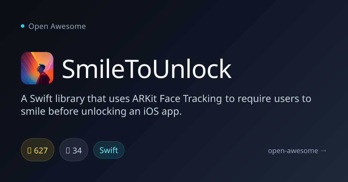 SmileToUnlock — ARKit Face Tracking Unlock | Open Awesome