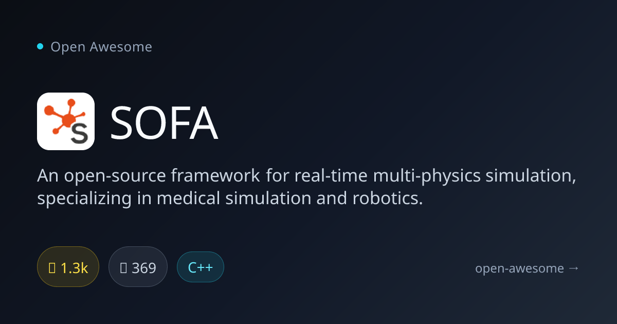 SOFA — Multi-Physics Simulation Framework | Open Awesome