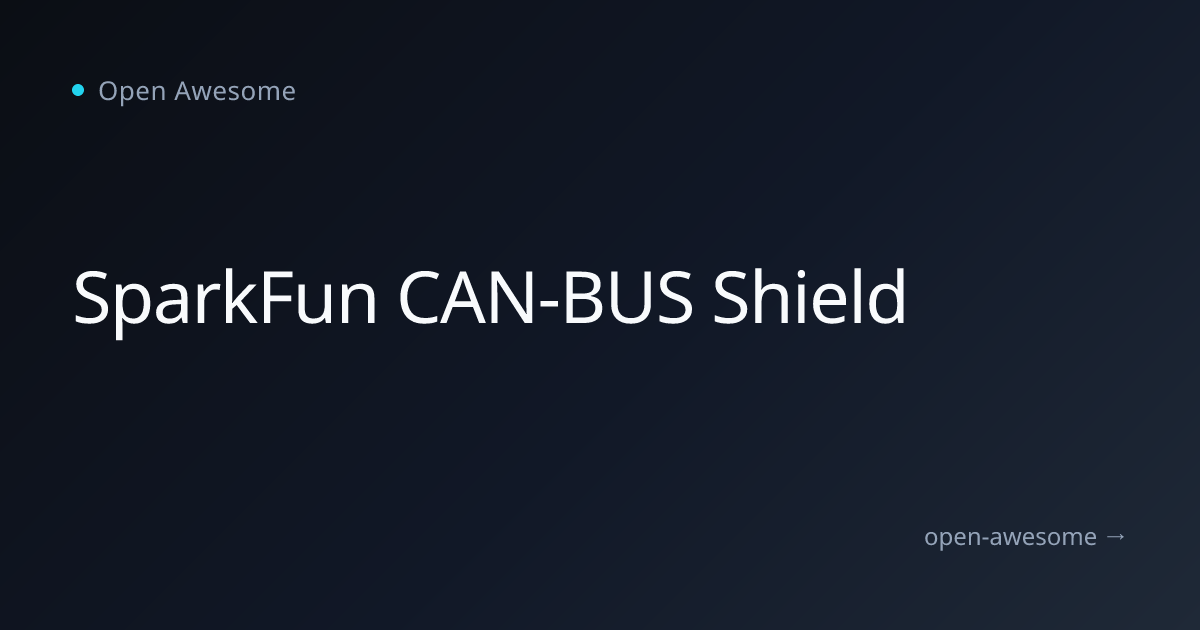 SparkFun CAN-BUS Shield | Open Awesome