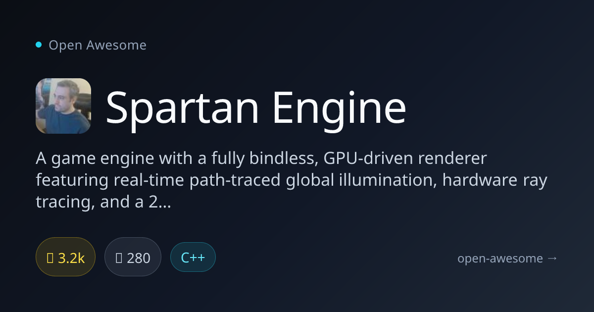 Spartan Engine — GPU-Driven Game Engine | Open Awesome