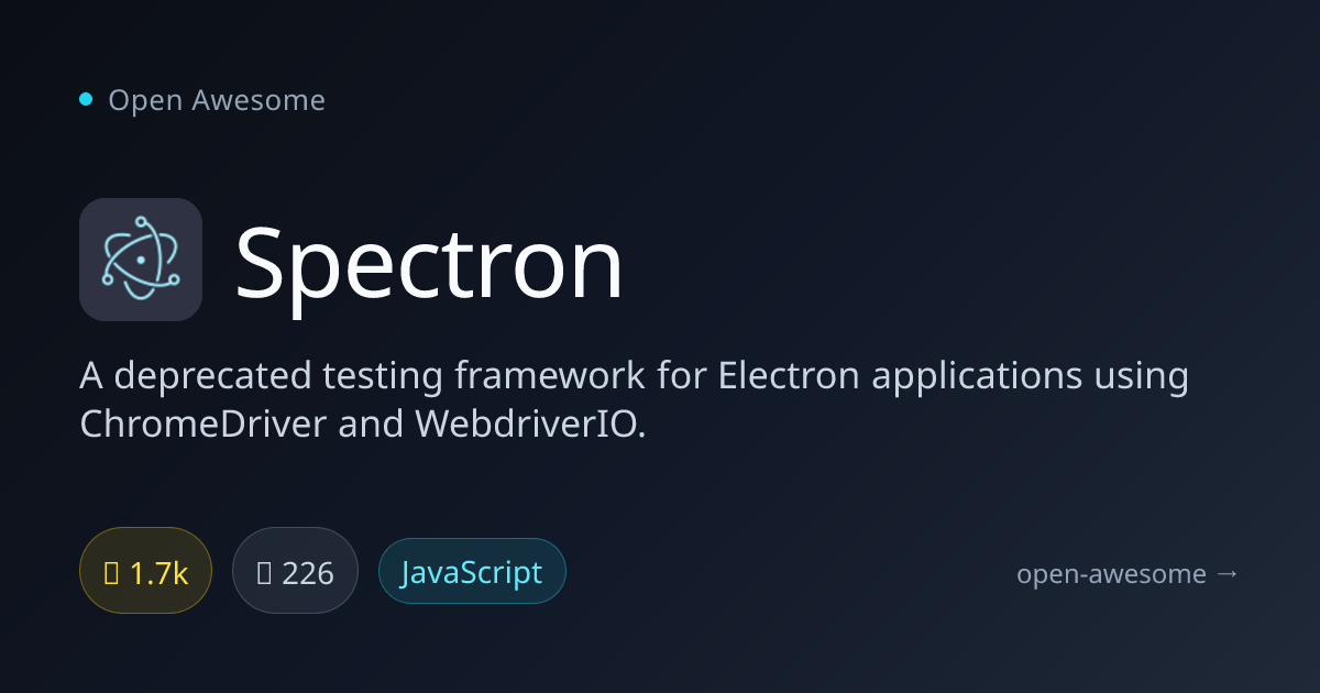 Spectron — Deprecated Electron Testing Framework | Open Awesome
