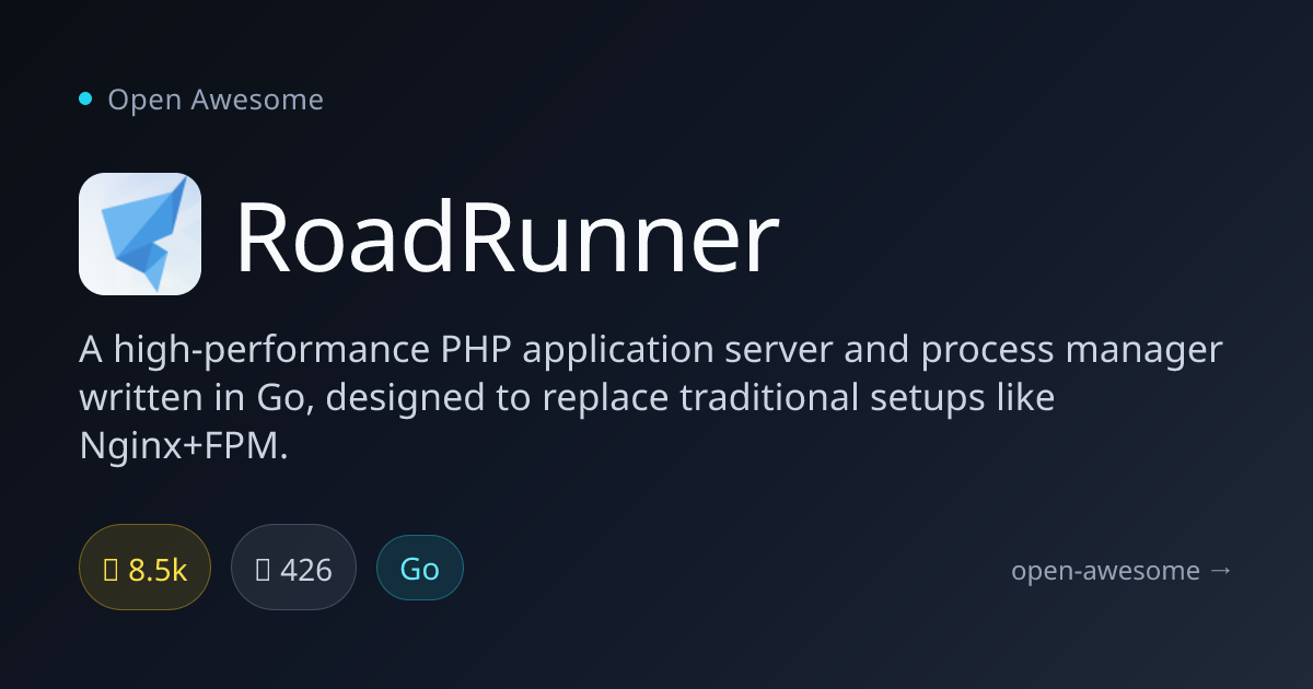 RoadRunner — Go-Based PHP Process Manager | Open Awesome