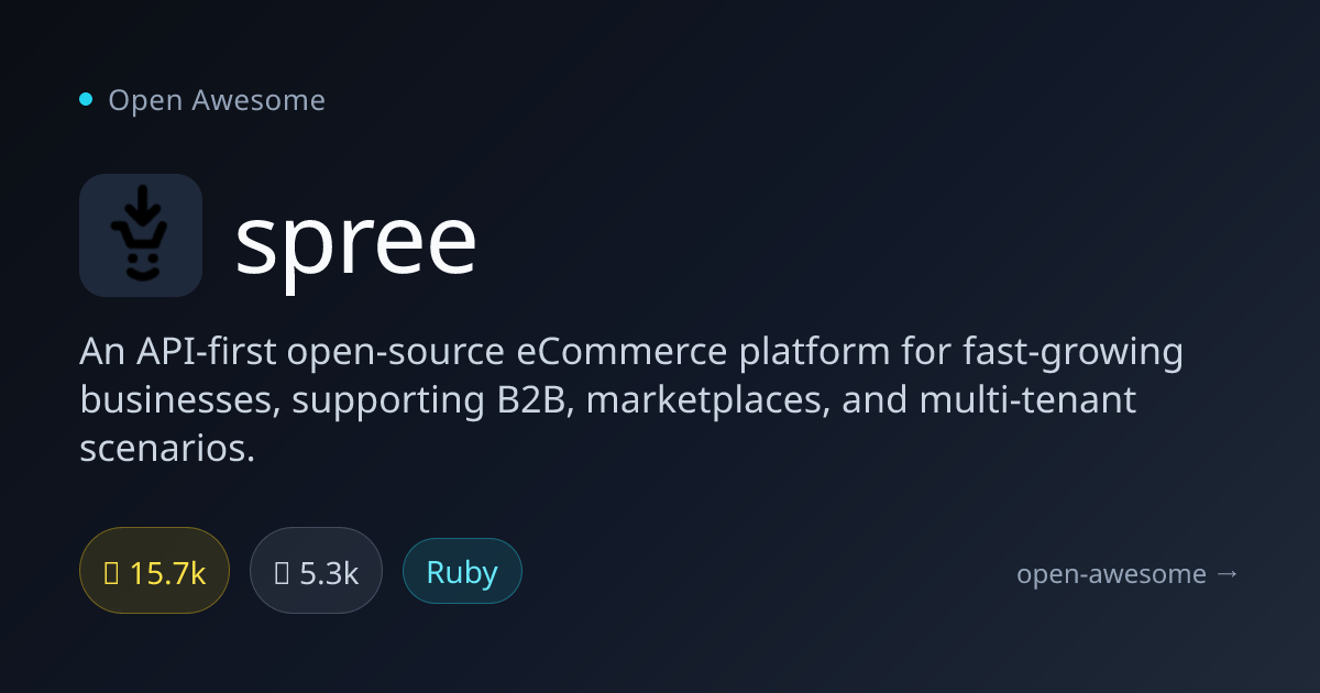 spree — API-First Open-Source eCommerce | Open Awesome