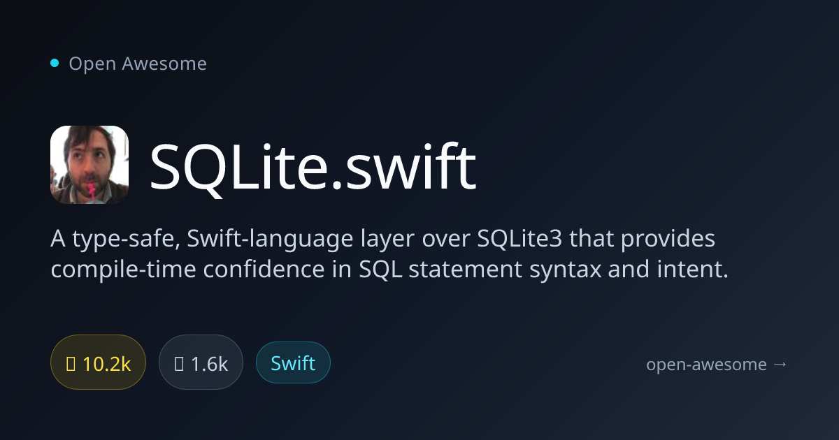 SQLite.swift — Type-Safe Swift SQLite Layer | Open Awesome