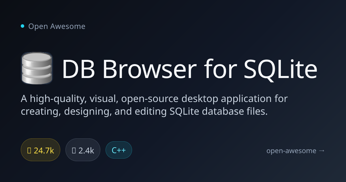 DB Browser for SQLite — Visual SQLite Database Editor | Open Awesome