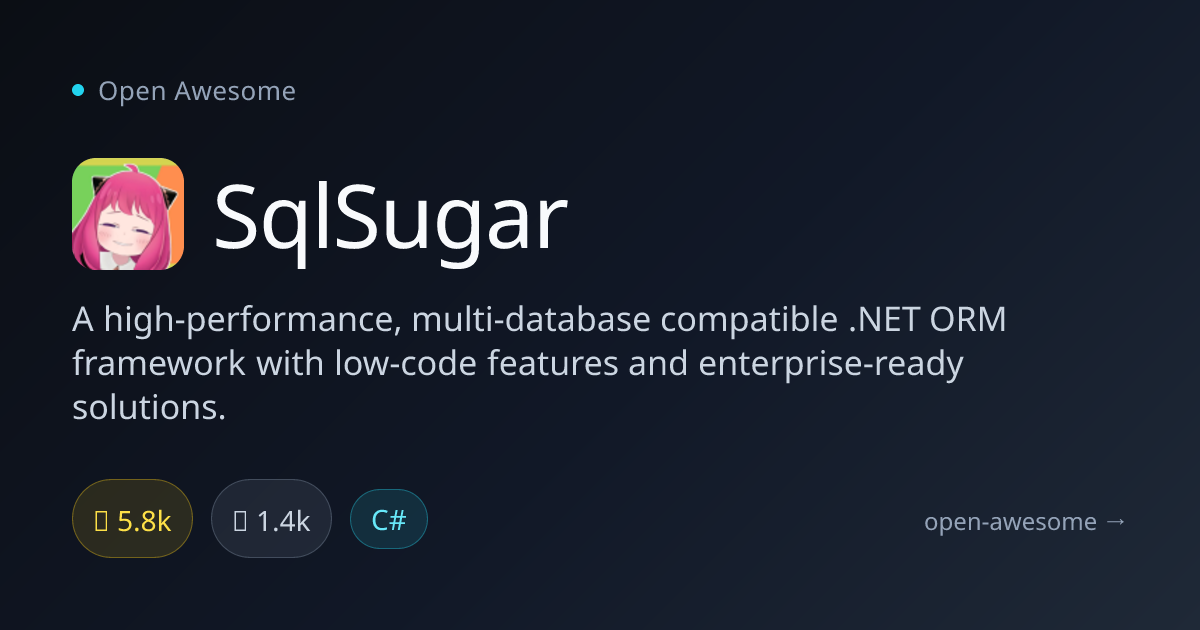 SqlSugar — High-Performance .NET ORM Framework | Open Awesome