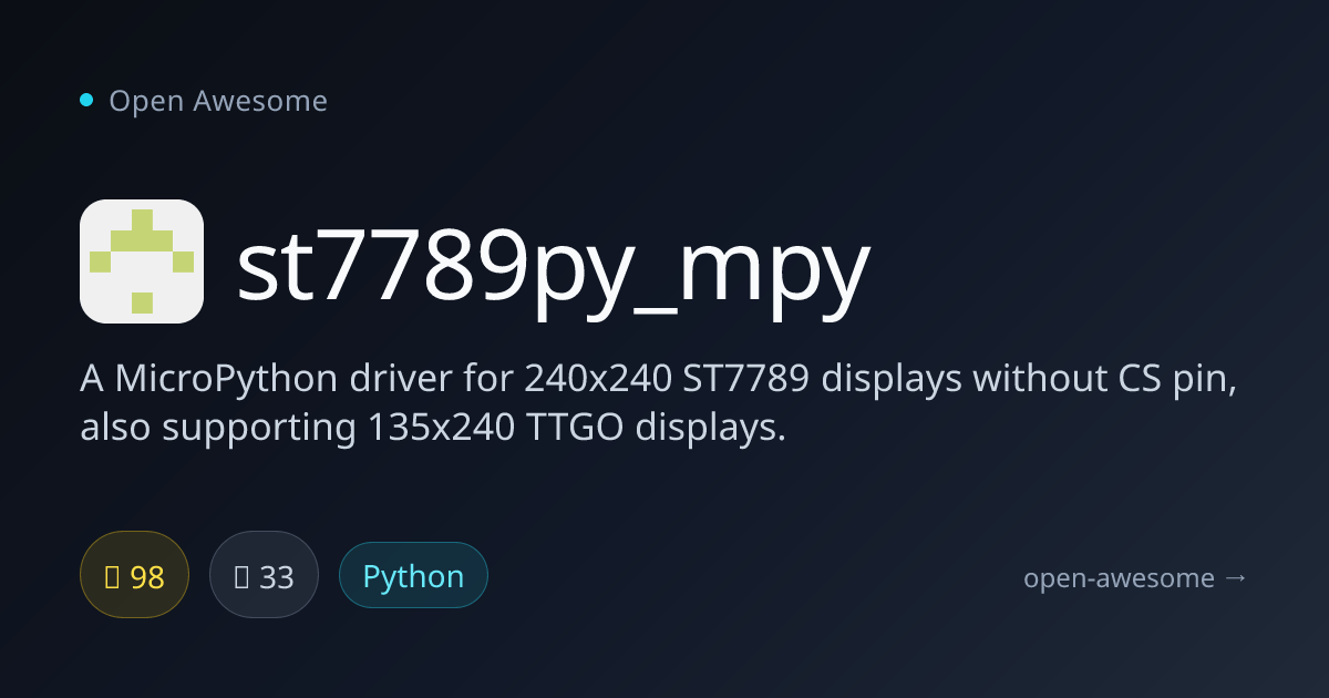 st7789py_mpy — MicroPython ST7789 Display Driver | Open Awesome