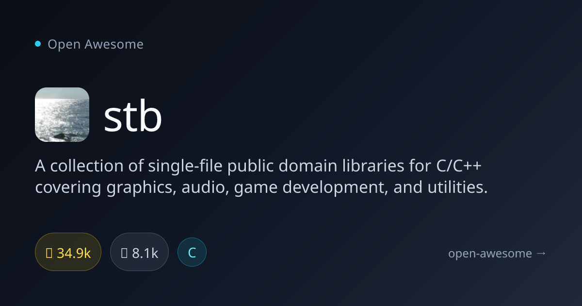 stb — Public Domain C/C++ Libraries | Open Awesome
